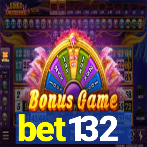 bet132