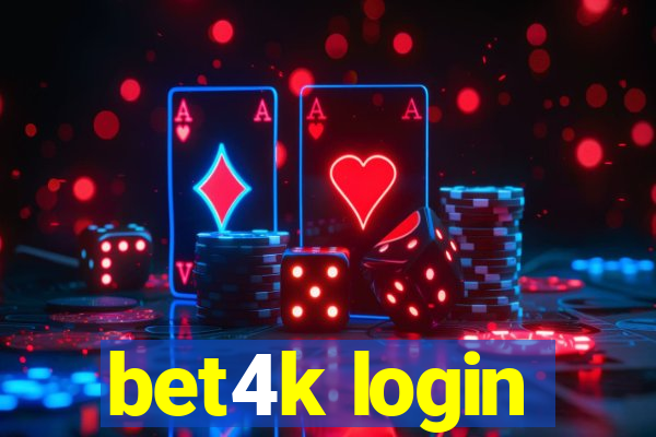 bet4k login