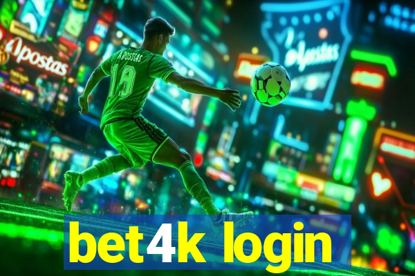 bet4k login