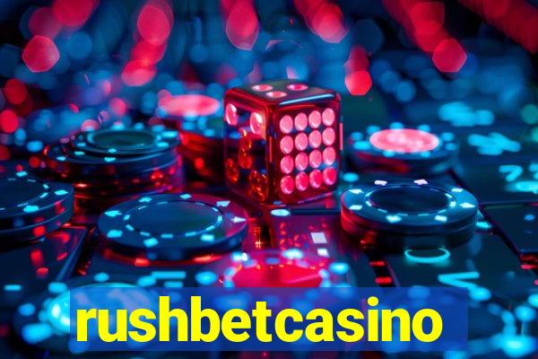 rushbetcasino