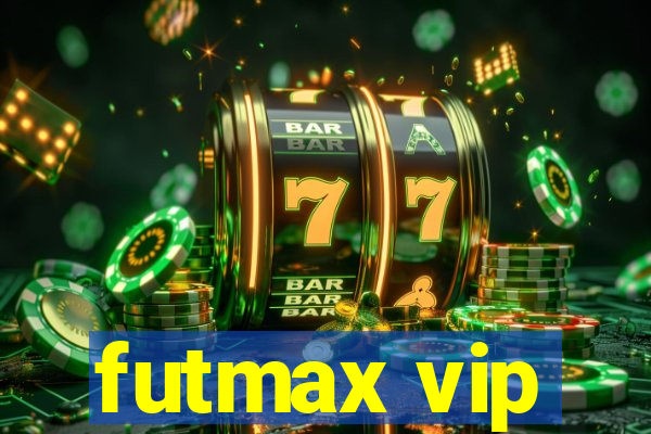 futmax vip