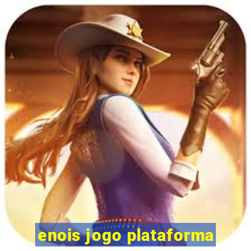 enois jogo plataforma