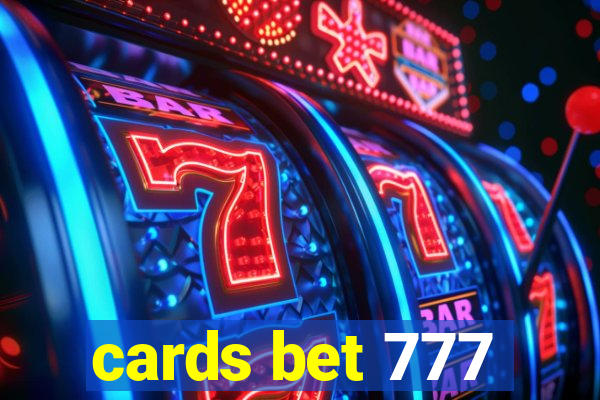 cards bet 777