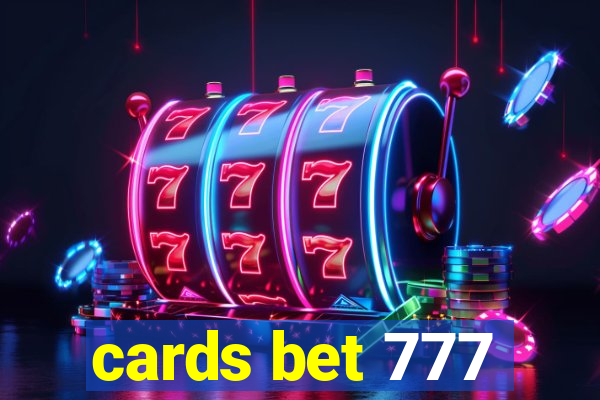 cards bet 777