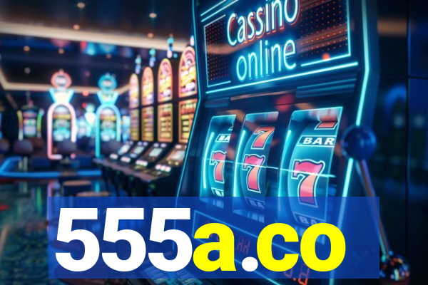 555a.co