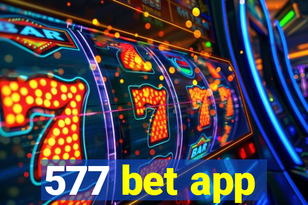 577 bet app