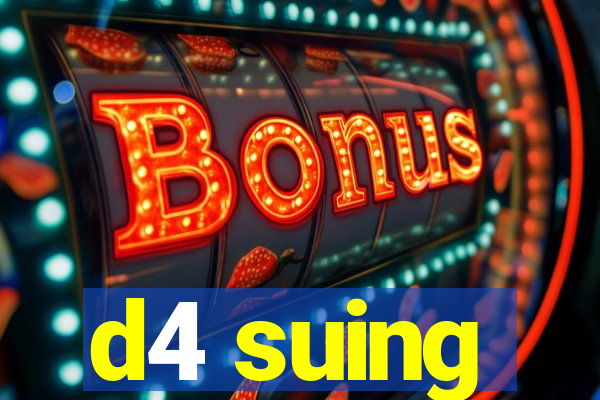 d4 suing
