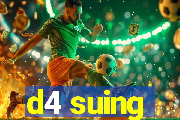 d4 suing