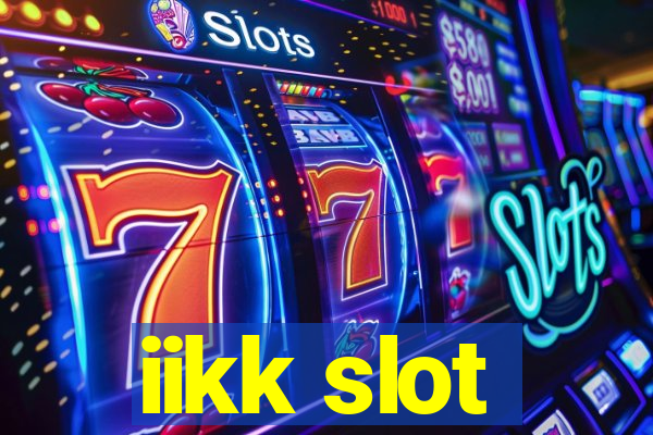iikk slot