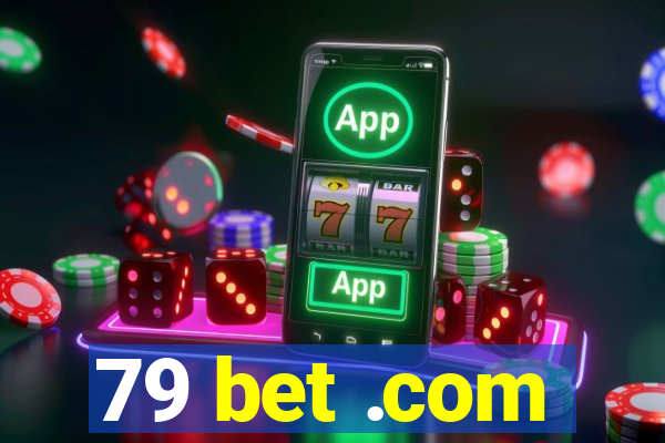 79 bet .com