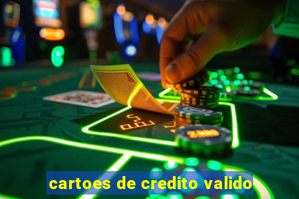 cartoes de credito valido
