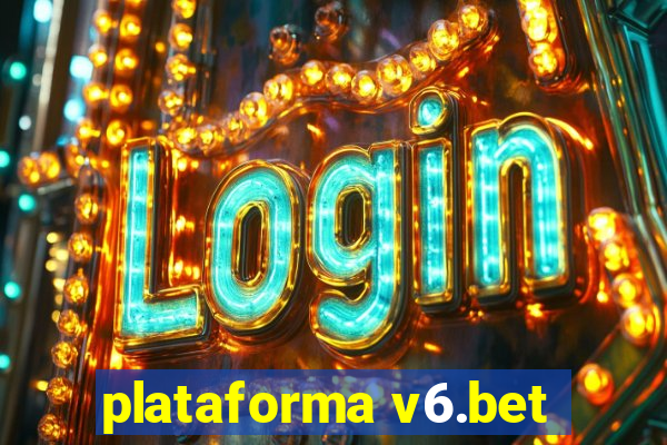 plataforma v6.bet
