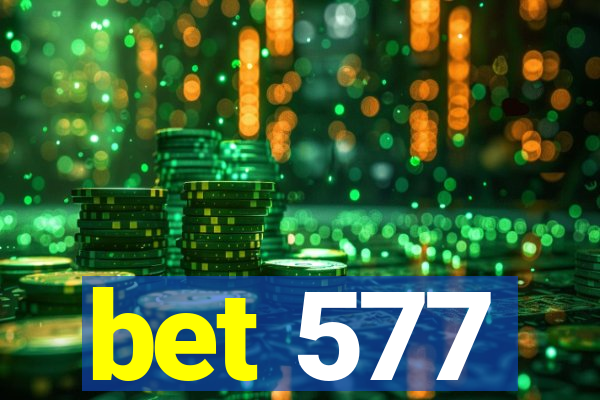 bet 577