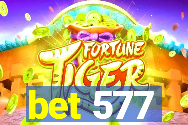 bet 577