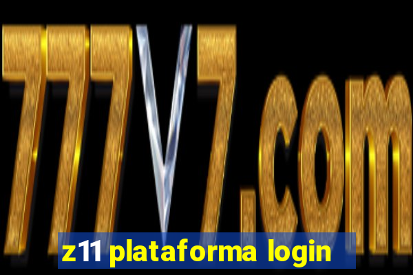 z11 plataforma login