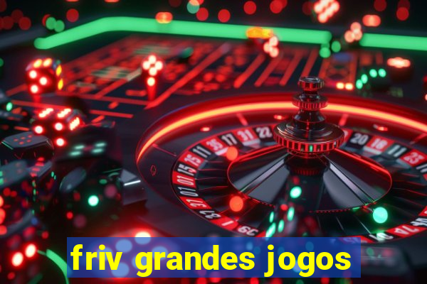 friv grandes jogos