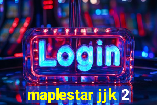maplestar jjk 2