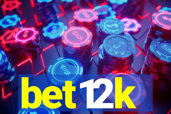 bet12k