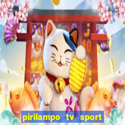 pirilampo tv sport tv 5