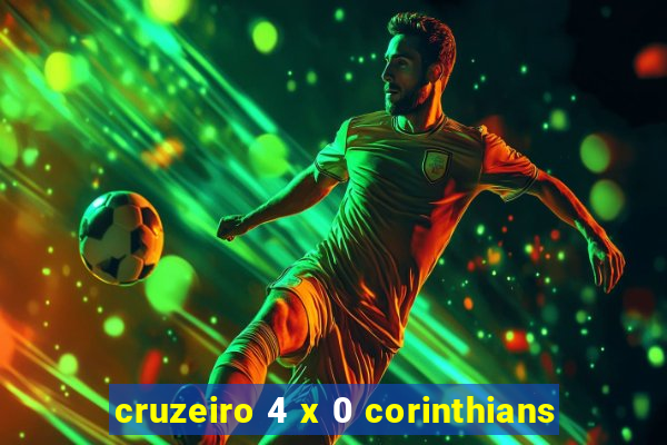 cruzeiro 4 x 0 corinthians