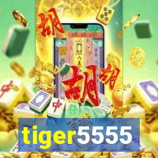 tiger5555