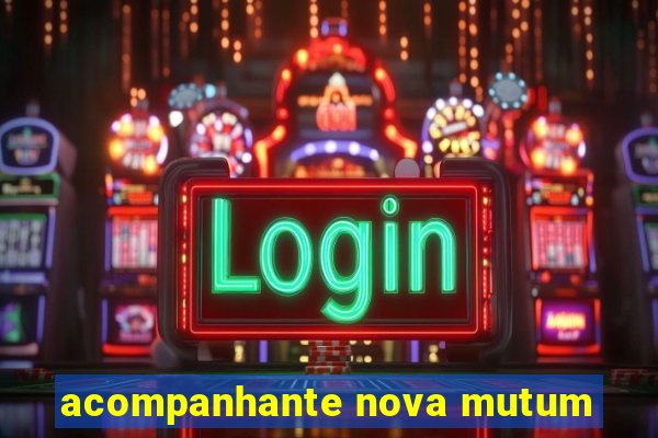 acompanhante nova mutum