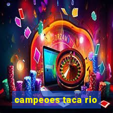 campeoes taca rio