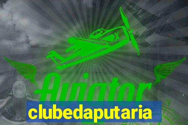 clubedaputaria