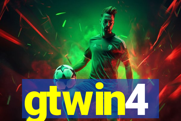 gtwin4