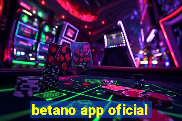 betano app oficial