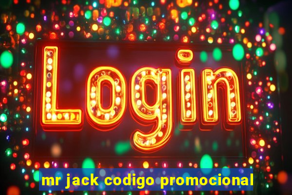 mr jack codigo promocional