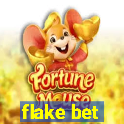 flake bet