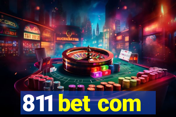 811 bet com