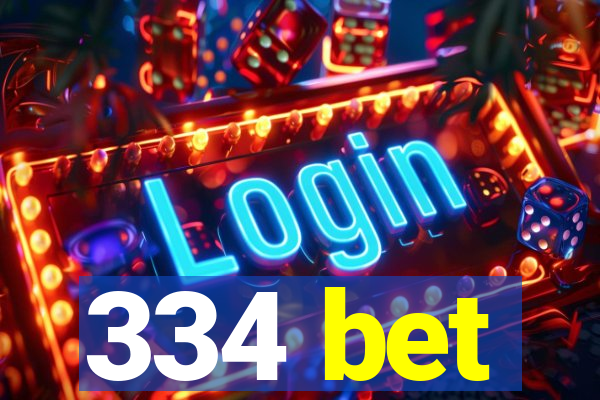 334 bet