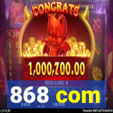 868 com