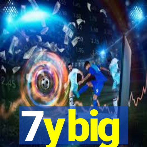 7ybig