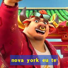 nova york eu te amo download