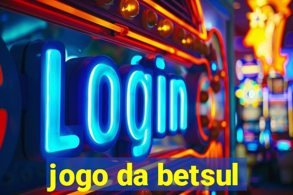 jogo da betsul