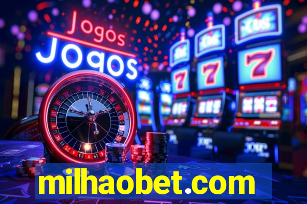 milhaobet.com
