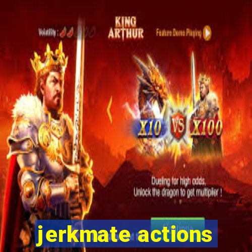 jerkmate actions