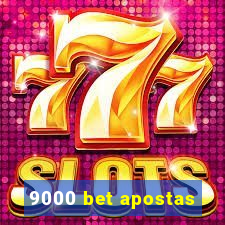 9000 bet apostas