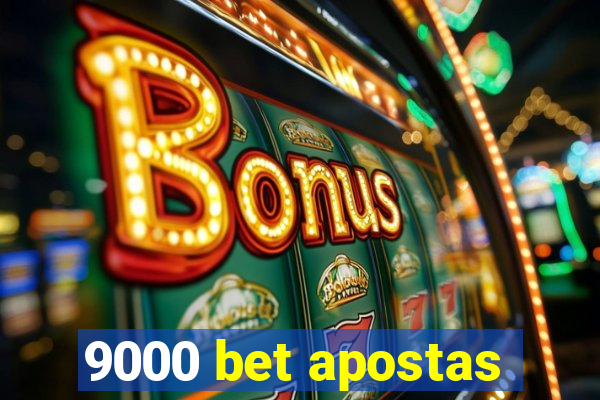 9000 bet apostas