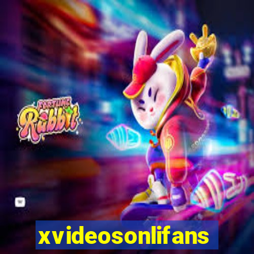 xvideosonlifans