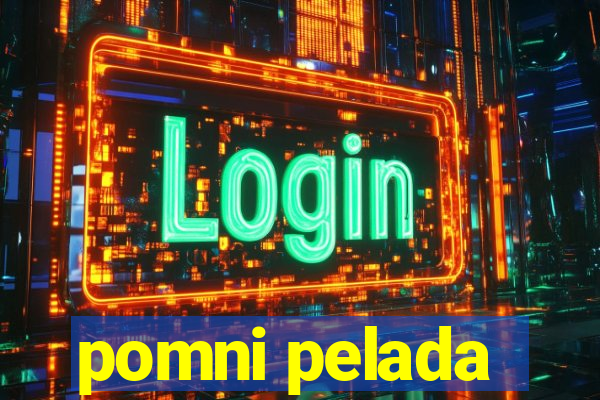 pomni pelada