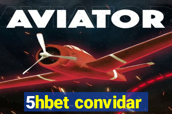 5hbet convidar