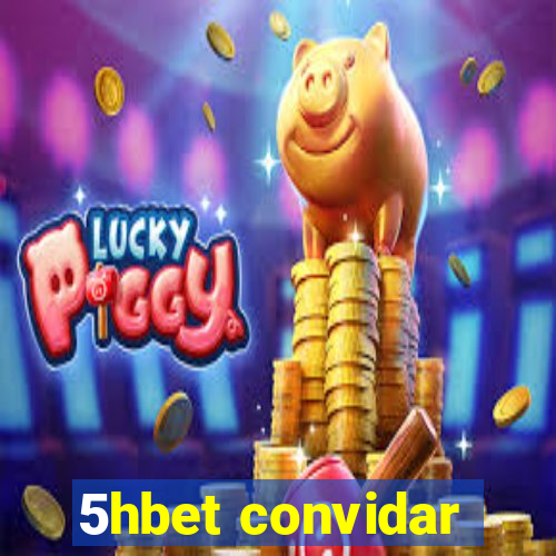 5hbet convidar
