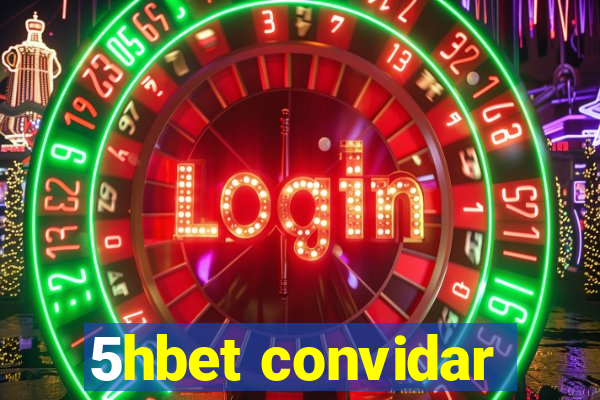 5hbet convidar