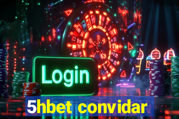 5hbet convidar