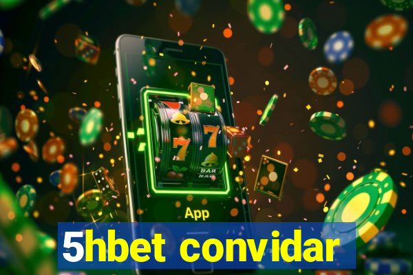 5hbet convidar