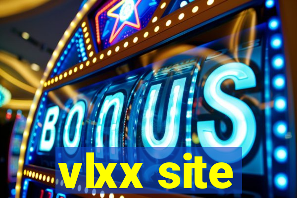 vlxx site